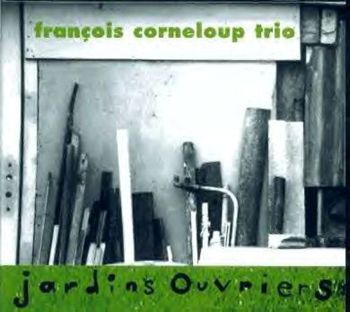Francios Corneloup Jardins Ouvriers - CD Album