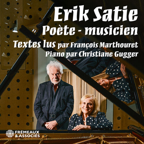 Francois Marthouret Erik Satie, Poete - musicien - CD Album