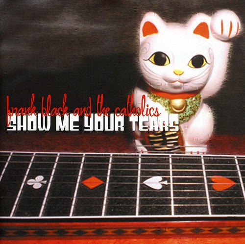 Frank Black Show Me Your Tears - CD Album