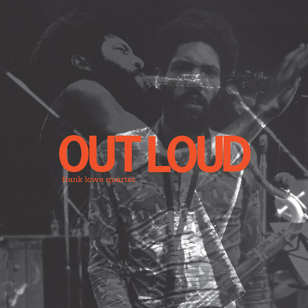 FRANK LOWE QUARTET Out Loud