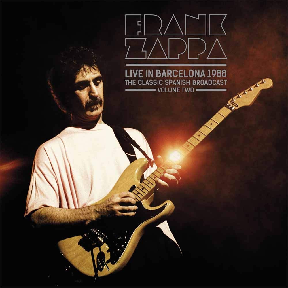Frank Zappa Live In Barcelona 1988: The Classic Spanish Broadcast