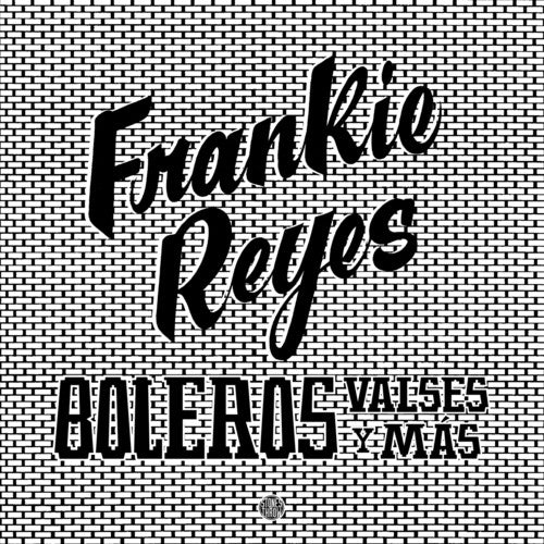 Frankie Reyes Boleros Valses Y Mas - Record Album - Vinyl LP