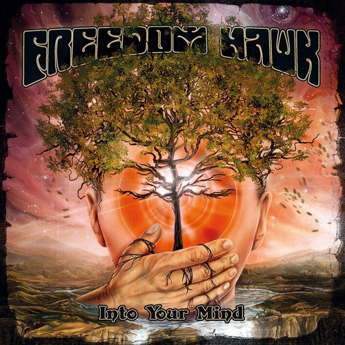 Freedom Hawk Into Your Mind - CD Album