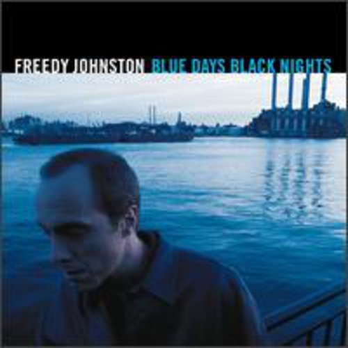 Freedy Johnston Blue Days Black Nights - CD Album