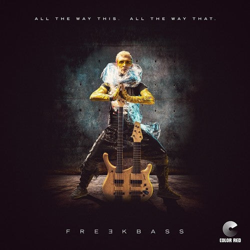 Freekbass All The Way This. All The Way That. - Record Album - Vinyl LP