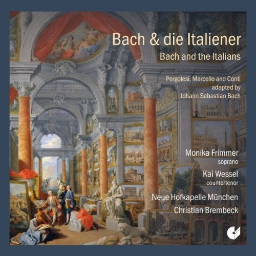 Frimmer, Monika / Wessel, Kai / Neue Hofkapelle Mu Bach & Italians - CD Album