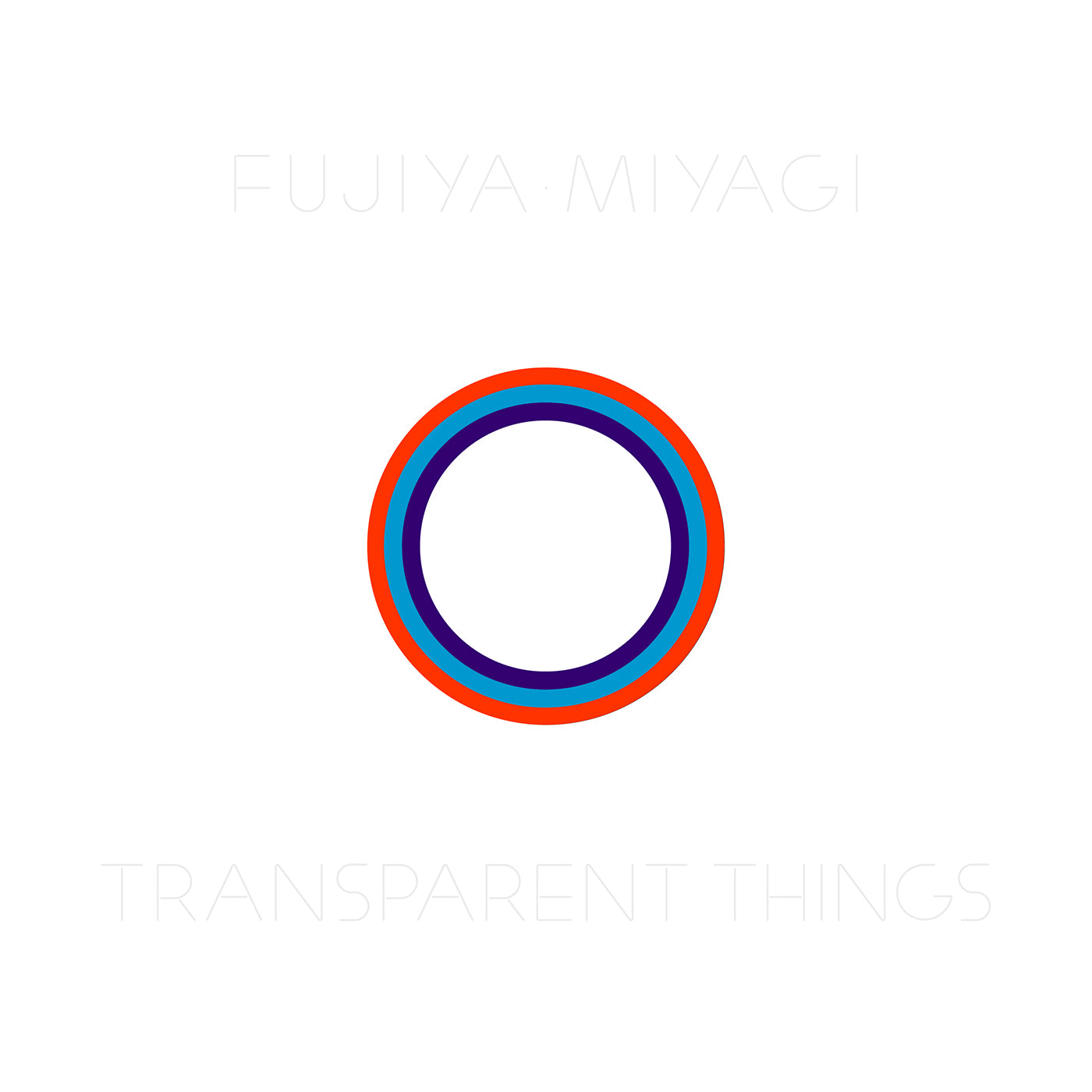 Fujiya & Miyagi Transparent Things