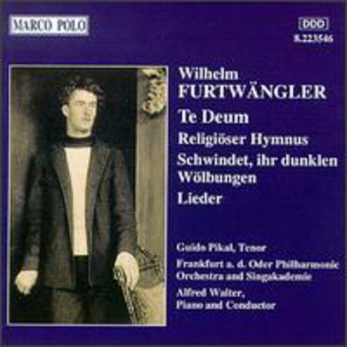 Furtwangler / Pikal / Walter Te Deum/Religioser Hymnus/& - CD Album