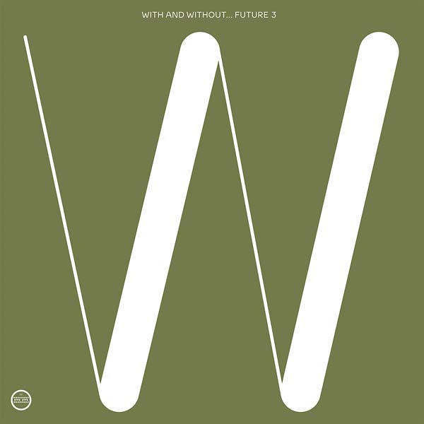 FUTURE 3 With and Without