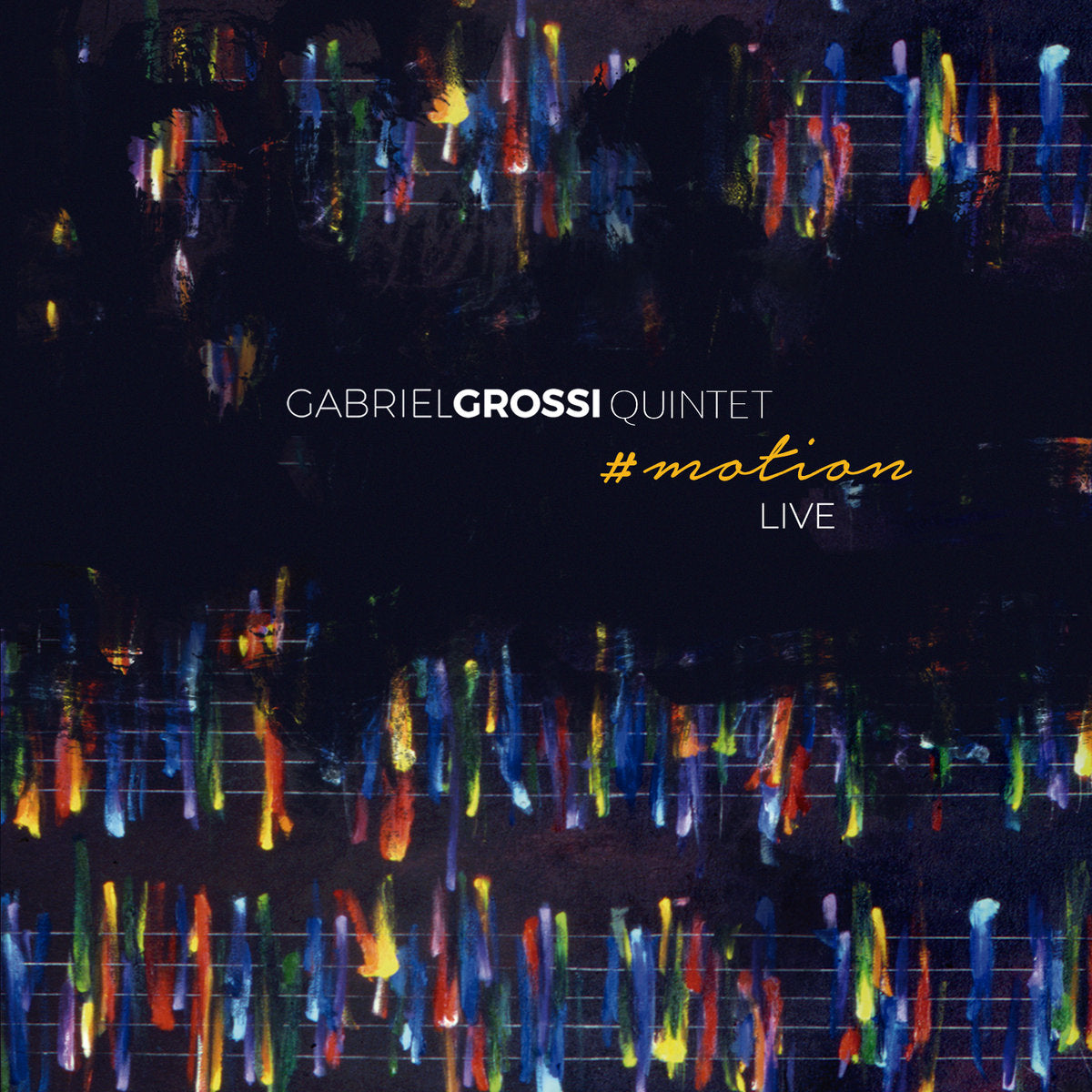 Gabriel Grossi Quintet #motion
