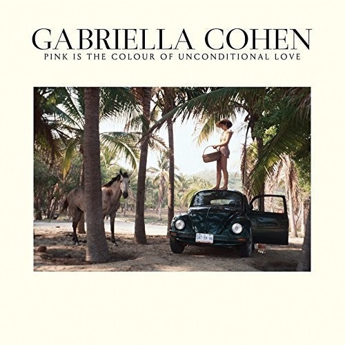 Gabriella Cohen Pink Is In The Colour Of Unconditional Love - Record Album - Vinyl LP