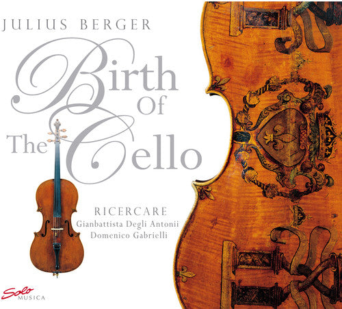 Gabrielli Birth of the Cello - CD Album