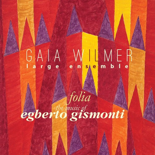 Gaia Wilmer Ensemble Folia: the Music of Egberto Gismonti - 2-Disc CD Album