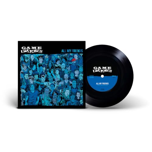 Gameface All My Friends [7"]
