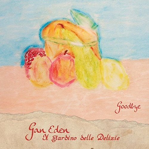 Gan Eden - Il Giardino Delle Delizie Goodbye - CD Album