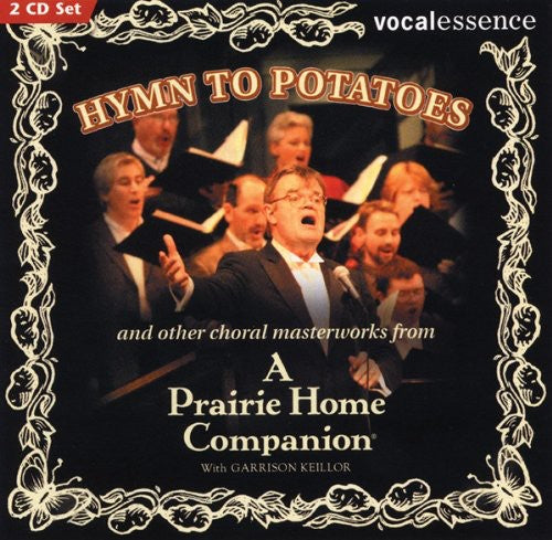 Garrison Keillor Hymn to Poraroes & Others Choral Masterworks - 2-Disc CD Album