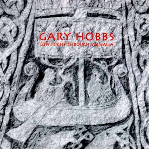 Gary Hobbs Low Flight Through Val Hal - CD Album