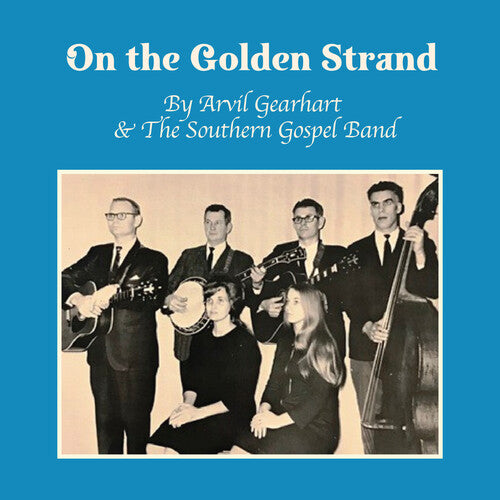Gearhart, Arvil / the Southern Gospel Band On the Golden Strand - CD Album
