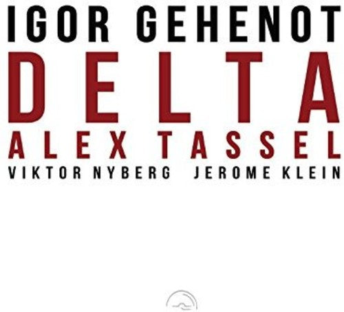 Gehenot, Igor / Tassel, Alex / Klein, Jerome Delta - CD Album