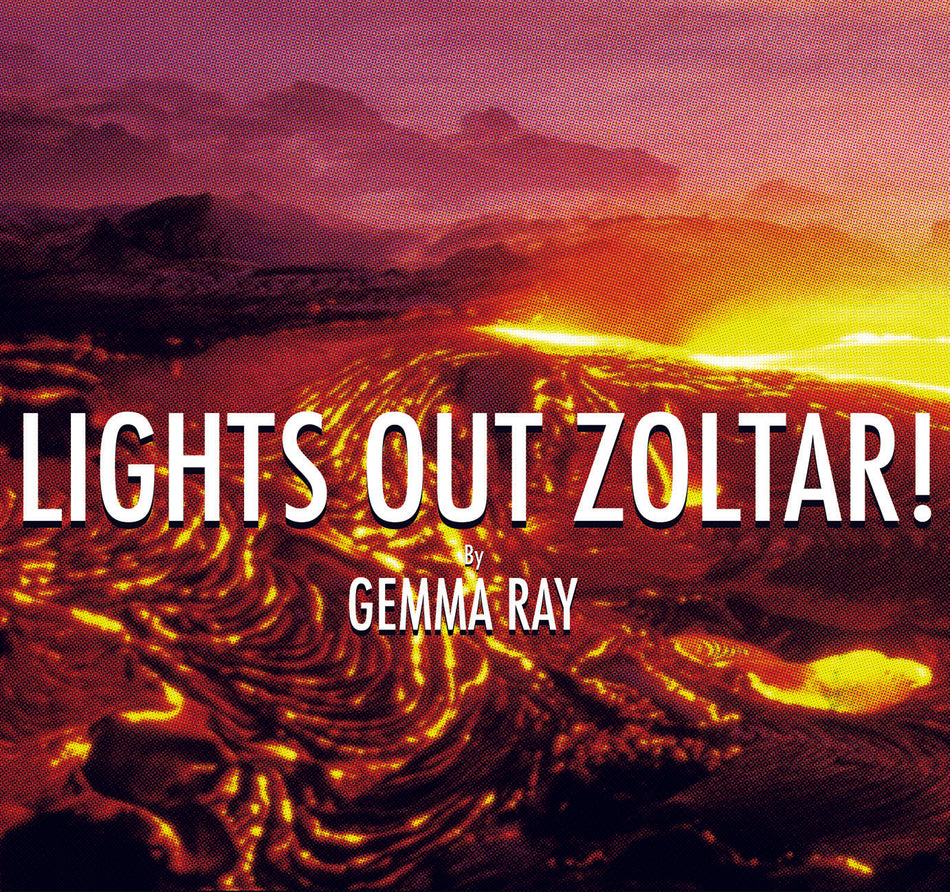 Gemma Ray Lights Out Zoltar!