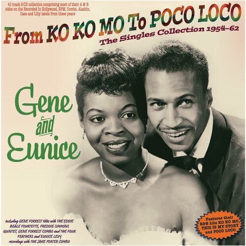 Gene and Eunice From Ko Ko Mo To Poco Loco: The Singles Collection 1954-62 - 2-Disc CD Album