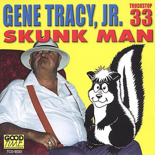 Gene Tracy Skunk Man - CD Album