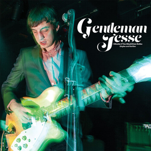 Gentleman Jesse I Wonder If You Would Even Notice: Singles And Rarities - Record Album - Vinyl LP