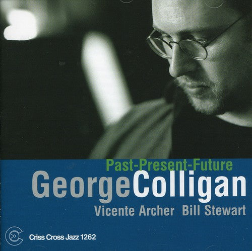 George Colligan Past-Present-Future - CD Album