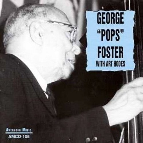 George Foster George "Pops" Foster With Art Hodes - CD Album