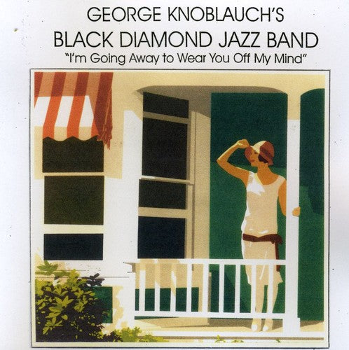 George Knoblauch Im Going Away to Wear You Off My Mind - CD Album