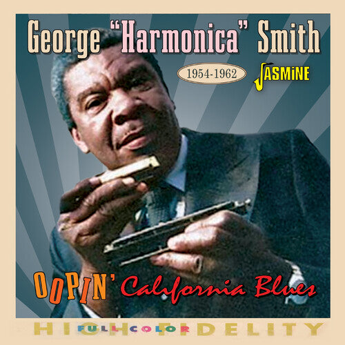 George Smith Harmonica Oopin' California Blues 1954-1962 - CD Album