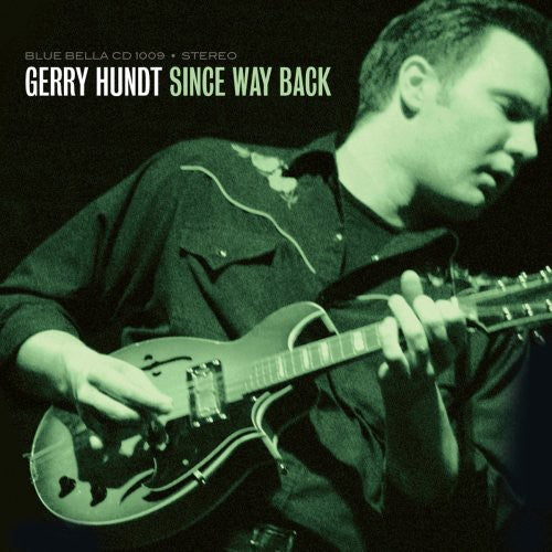 Gerry Hundt Since Way Back - CD Album