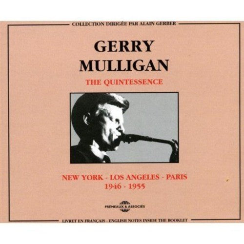 Gerry Mulligan Quintessence-New York Los Angeles Paris 1946-1955 - 2-Disc CD Album