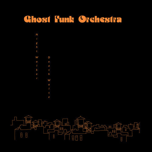 Ghost Funk Orchestra Night Walker / Death Waltz - CD Album
