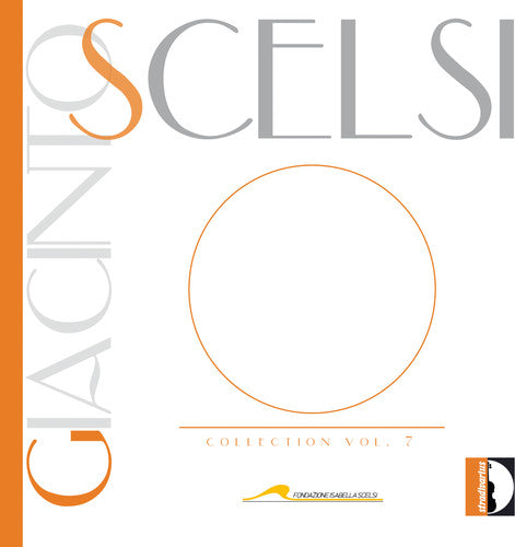 Giacinto / D'Errico / Fusi Giacinto Scelsi Collection Vol 7 - CD Album