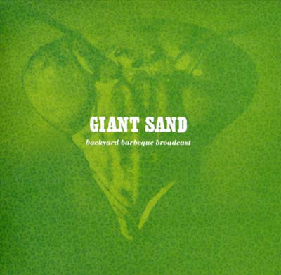 Giant Sand Backyard Barbeque Broadcast