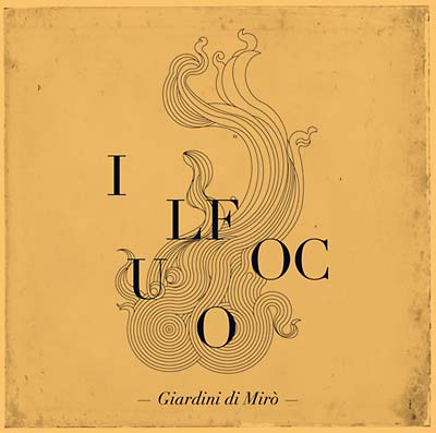 GIARDINI DI MIRO Il Fuoco