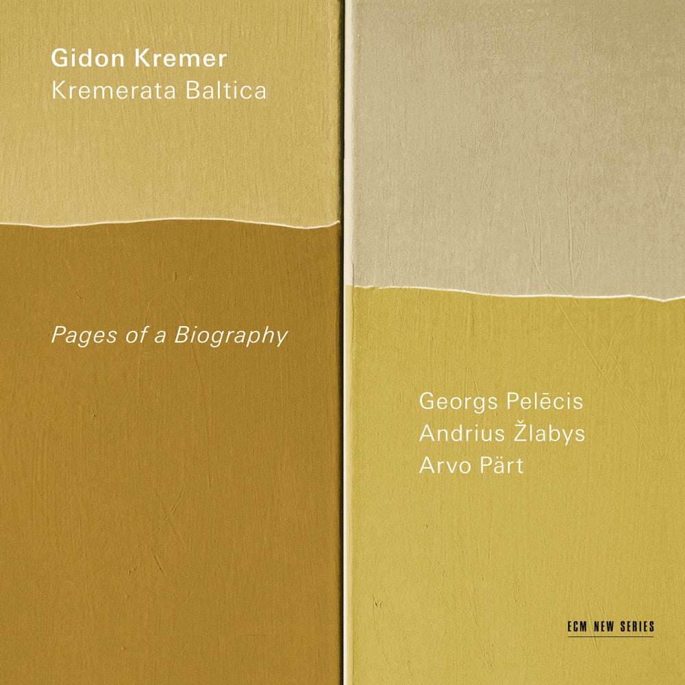 Gidon Kremer/Kremerata Baltica Pages of a Biography [CD]