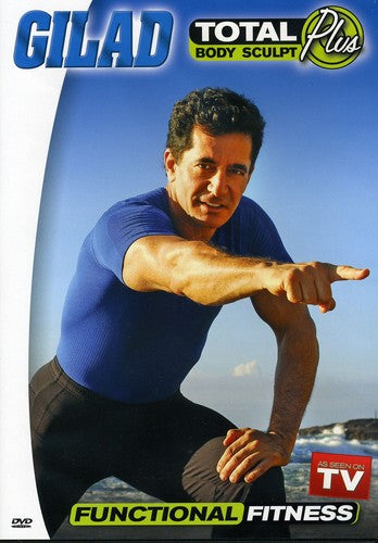 Gilad: Total Body Sculpt Plus: Functional Fitness With Gilad - DVD