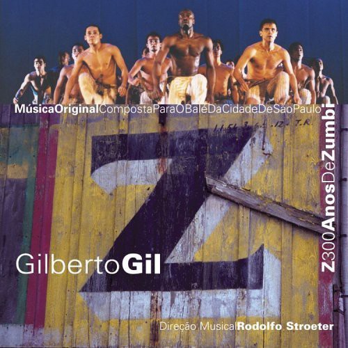 Gilberto Gil Z: 300 Anos de Zumbi - CD Album
