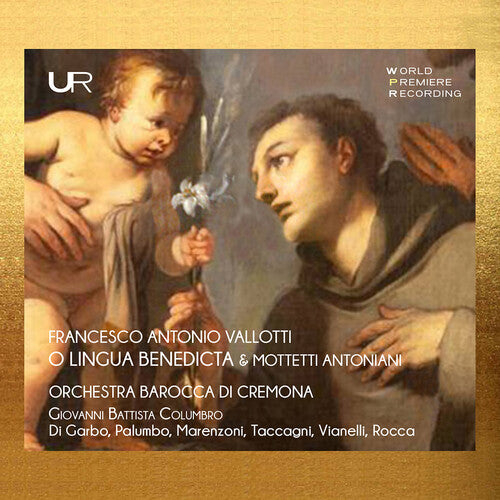 Giovanni Battista Columbro Vallotti: O Lingua Benedicta & Mottetti Antoniani - CD Album