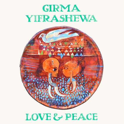 Girma Yifrashewa LOVE & PEACE - Record Album - Vinyl LP