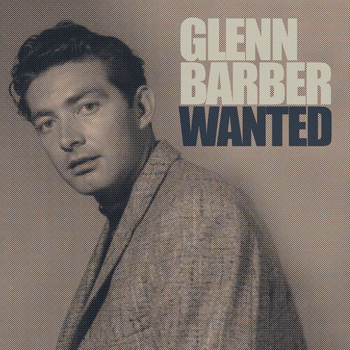 Glenn Barber Wanted - CD Album