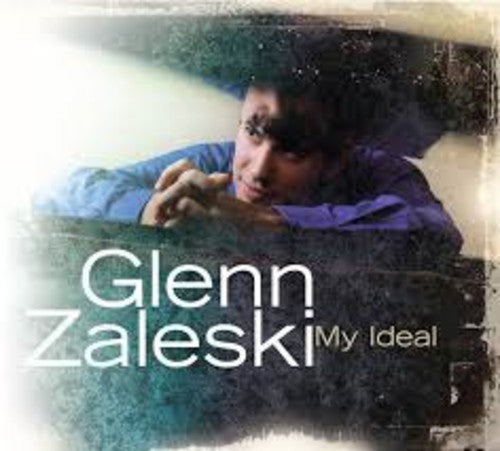 Glenn Zaleski My Ideal - CD Album