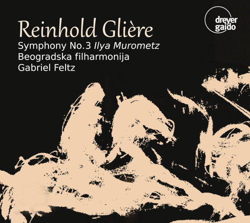Gliere / Beogradska Filharmonija Symphony 3 in B Minor 42 - CD Album