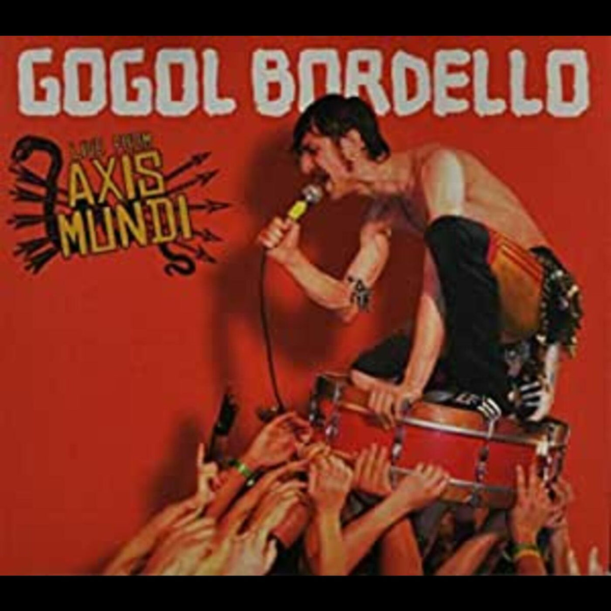 GOGOL BORDELLO Live From Axis Mundi