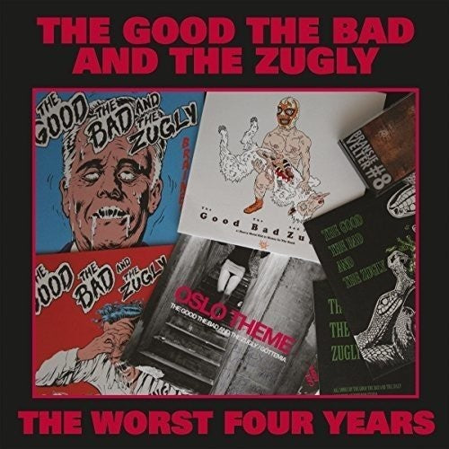 Good the Bad & the Zugly Worst Four Years - Record Album - Vinyl LP