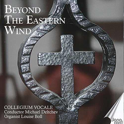 Gorecki / Collegium Vocale / Deltchev, Michael Beyond the Eastern Wind - CD Album