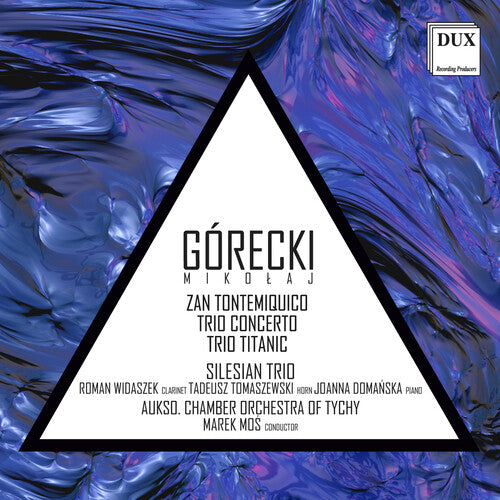 Gorecki / Silesian Trio Zan Tontemiquico - CD Album