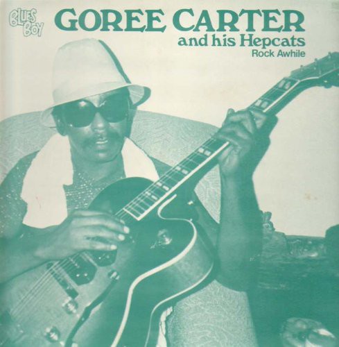 Goree Carter Rock Awhile - Record Album - Vinyl LP